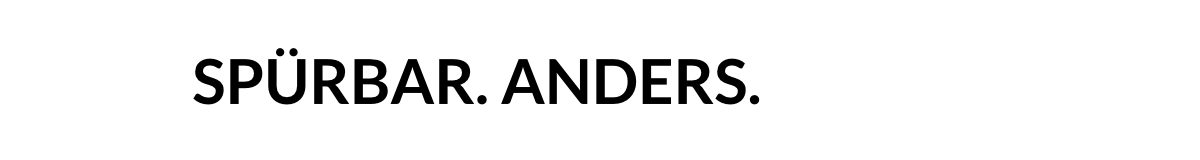 Spürbar. Anders.